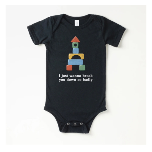 Break You Down Baby Onesie | All The Small Tees