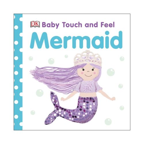 Baby Touch and Feel Mermaid - by DK (Board Book)