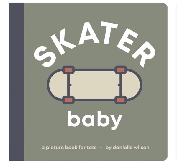 Skater Baby: Board Book for Early Learners (Let's Go! Baby)