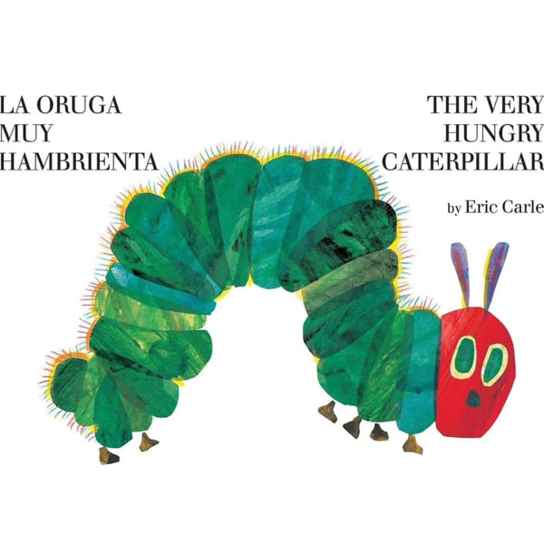 The Very Hungry Caterpillar/La Oruga Muy Hambrienta: Bilingual Board Book