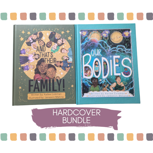 Hardcover Bundle of Our Bodies & And That's Their Family (Free Shipping!) — Kailee Coleman Books