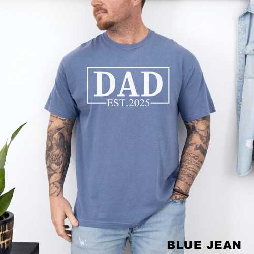 Custom Dad Est Shirt, Comfort Colors, Personalized Dad Shirt, Pregnancy Announcement for Dad, Father&#39;s Day Gift Shirt, New Dad Shirt 292993