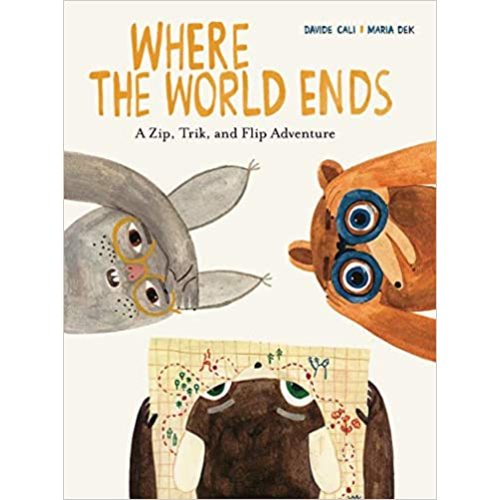 Where the World Ends: A Zip, Trik, and Flip Adventure