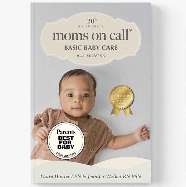 Moms on Call Basic Baby Care 0-6 Months - Newborn Routine, Sleep & Feeding Schedule Book for First-Time Moms - 20th Anniversary Edition (Book 1 of 3)