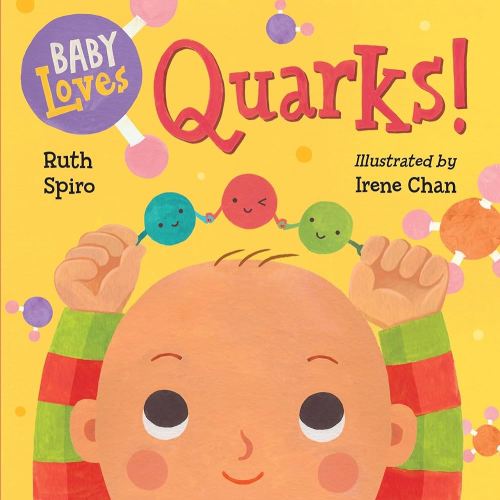 Baby Loves Quarks! (Baby Loves Science)
