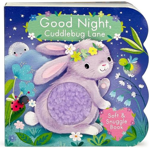 Touch and Feel: Good Night, Cuddlebug Lane: Baby & Toddler Sensory Board Book