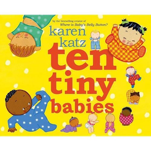 Ten Tiny Babies - By Karen Katz (hardcover)