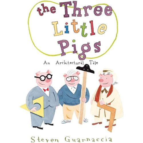 The Three Little Pigs: An Architectural Tale Hardcover – Picture Book, March 1, 2010
