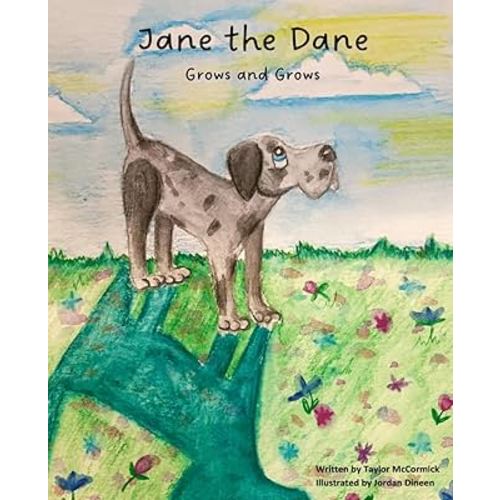Jane the Dane: Grows and Grows
