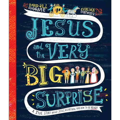 Jesus and the Very Big Surprise (Tales That Tell the Truth)