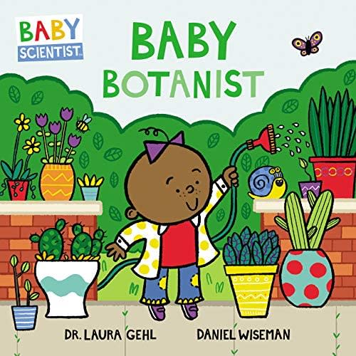 Baby Botanist (Baby Scientist, 3)