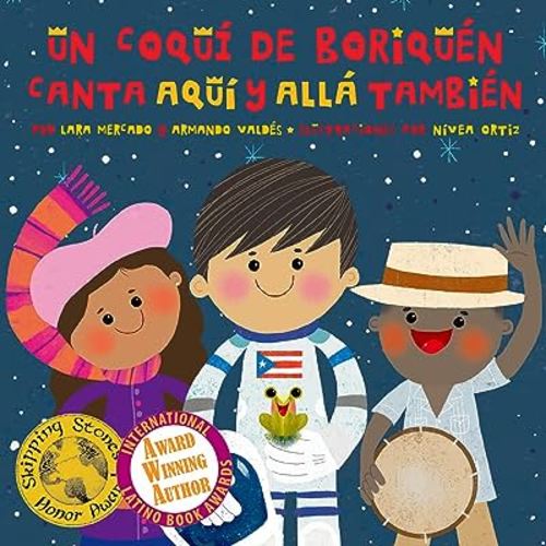 Un Coquí de Boriquén Canta Aquí y Allá También (Spanish and English edition)