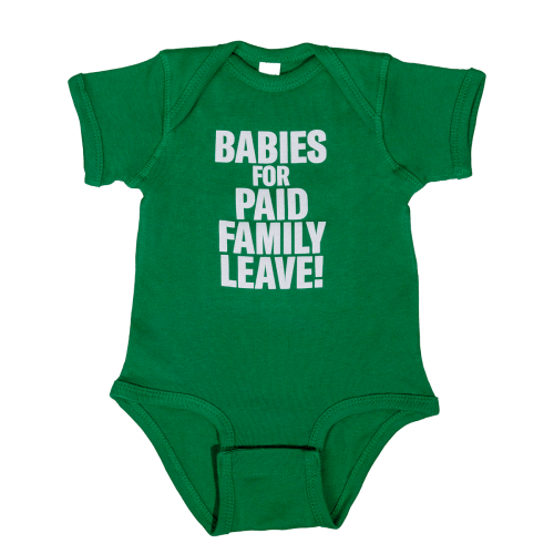 Babies For Paid Family Leave Baby Onesie