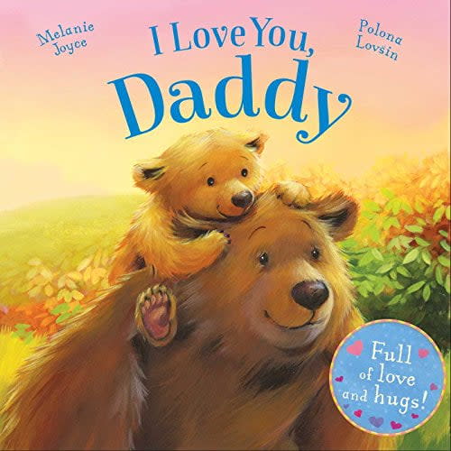 Melanie Joyce, Board Book, I Love You Daddy, Heartwarming storybook