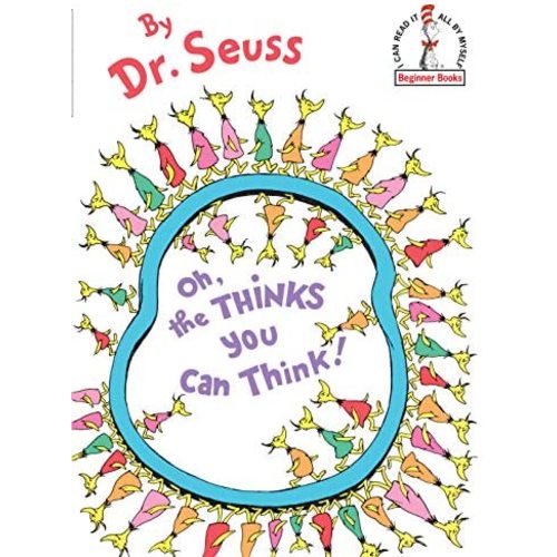 Oh, the Thinks You Can Think!