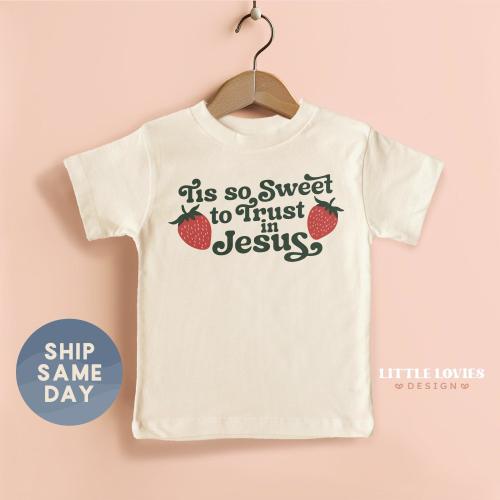 Tis so Sweet to Trust in Jesus Toddler Shirt, Christian Kids Tee, God Lover Shirt, Religious Toddler Shirt, (CA-REL79)