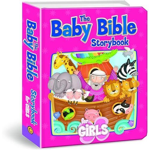 The Baby Bible Storybook for Girls Board book – August 1, 2008