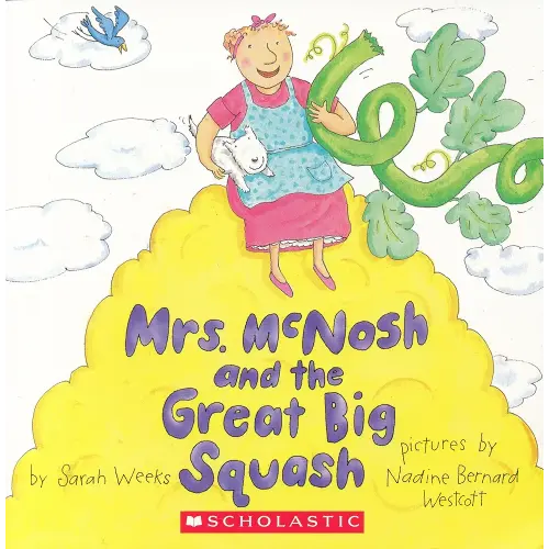 Mrs. McNosh and the Great Big Squash