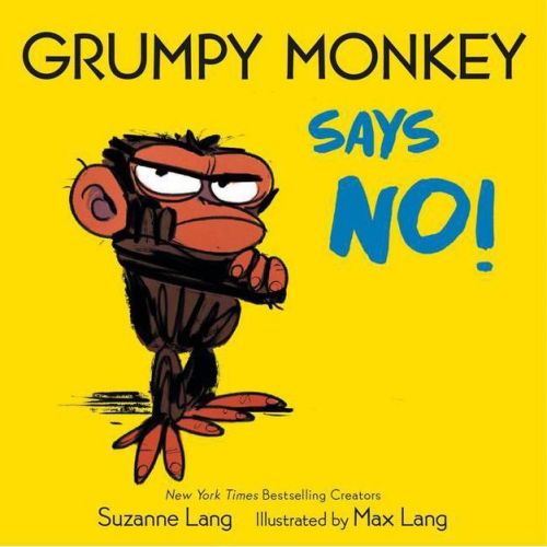 Grumpy Monkey Says No! - (grumpy Monkey Board Books) By Suzanne Lang (board Book)