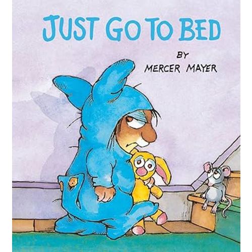 Just Go to Bed (Little Critter)