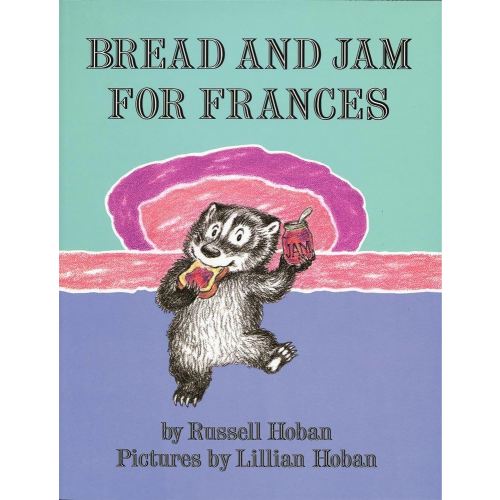 Bread and Jam for Frances by Russell Hoban (1964-09-09)