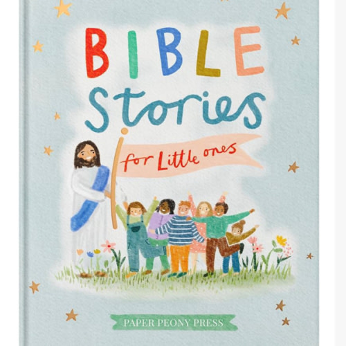 Bible Stories for Little Ones: Baby’s First Bible Board Book
