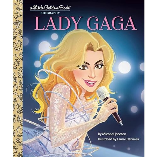 Lady Gaga: A Little Golden Book Biography