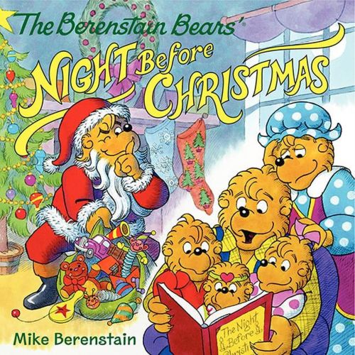 Berenstain Bears The Berenstain Bears' Night Before Christmas: A Christmas Holiday Book for Kids, (Paperback)