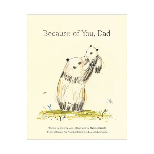 Because of You, Dad - by Kobi Yamada (Hardcover)