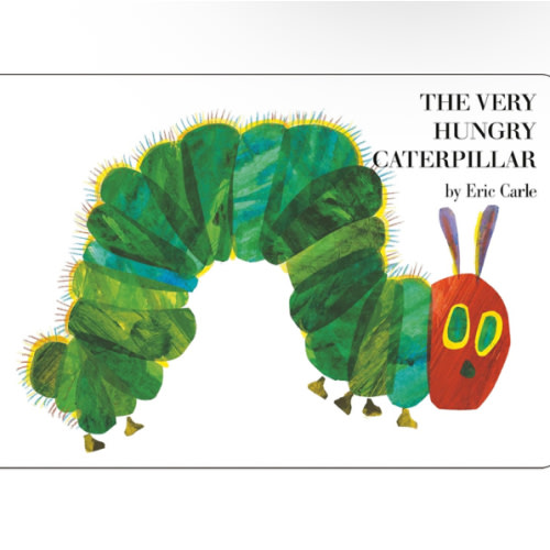 The Very Hungry Caterpillar