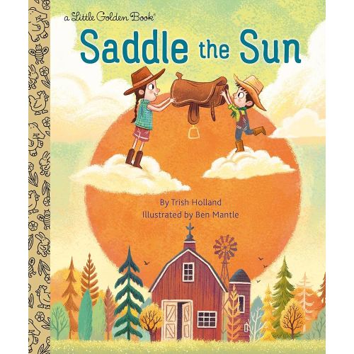 Saddle the Sun (Little Golden Book)