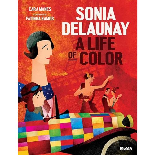 Sonia Delaunay: A Life of Color Hardcover – Picture Book, August 22, 2017