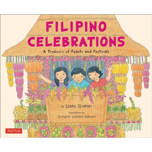 Filipino Celebrations: A Treasury of Feasts and Festivals