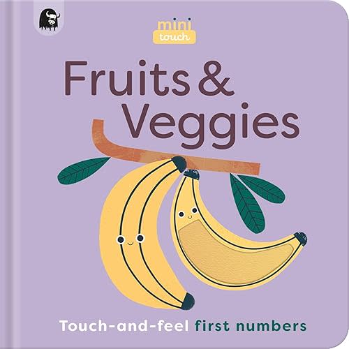 MiniTouch: Fruits & Veggies: Touch-and-feel first numbers Board book – June 4, 2024