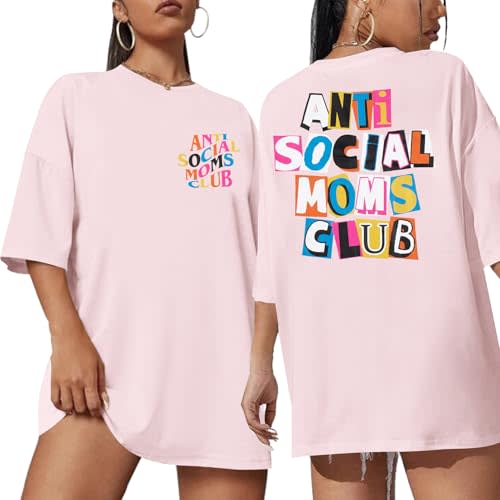Anti Social Mom Club Shirt Oversized Mama Shirts Funny Mom Life Graphic Tee Casual Short Sleeve Tops