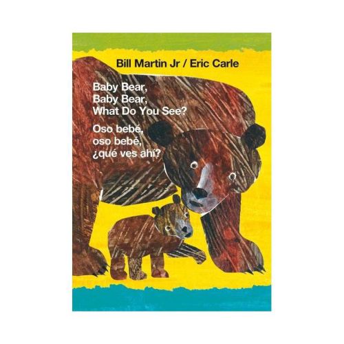 Baby Bear, Baby Bear, What Do You See? / Oso Bebé, Oso Bebé, ¿qué Ves Ahí? (bilingual Board Book - English / Spanish) - (brown Bear And Friends)