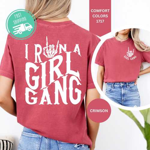 Comfort Colors® I Run A Girl Gang Front Back Shirt, Girl Mama Gift, Skeleton Hand Tee, Life is Better With My Girls, Mother's Day Gift