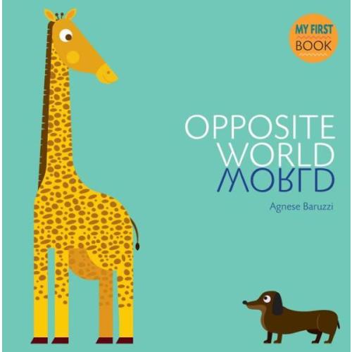 Opposite World by AGNESE BARUZZI - Book: 9788854411098 | Rizzoli Bookstore