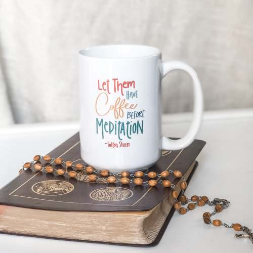 Coffee Before Meditation, Fulton Sheen Catholic Mug – The Little Rose Shop