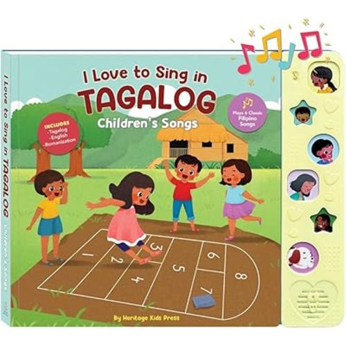 I Love to Sing in Tagalog: Children's Songs, Press and Play Interactive Song Book, Tagalog Books for Toddlers, Tagalog Baby Books, Tagalog Books for Children, Tagalog Kid Books