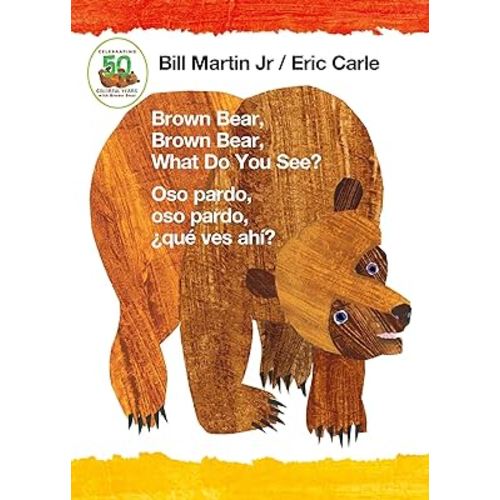 Brown Bear, Brown Bear, What Do You See? / Oso pardo, oso pardo, ¿qué ves ahí? (Bilingual board book - English / Spanish)