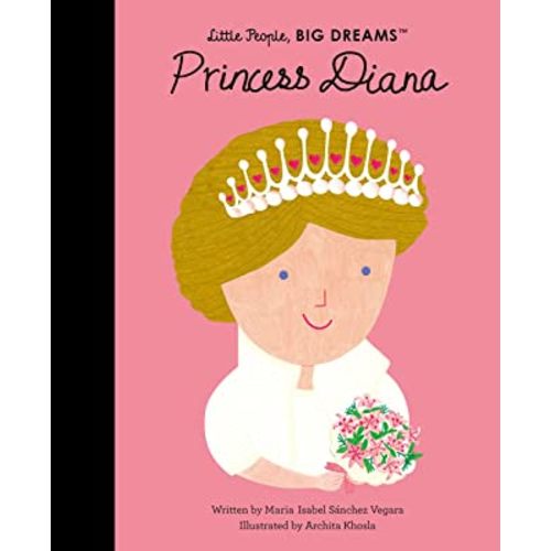 Princess Diana (Little People, BIG DREAMS, 98)