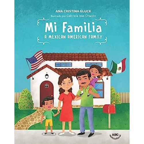 Mi Familia: A Mexican American Family (Spanish Edition)