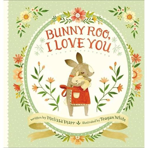 Bunny Roo, I Love You