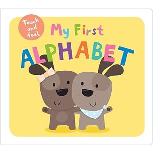 My First Alphabet Touch and Feel (My First Priddy)
