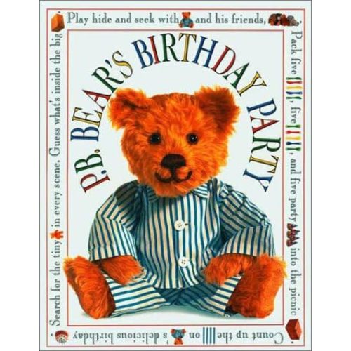 P.B. Bear's Birthday Party (Pajama Bedtime P.B. Bear) Hardcover – January 1, 1994