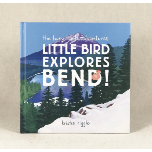 Little Bird Explores Bend!
