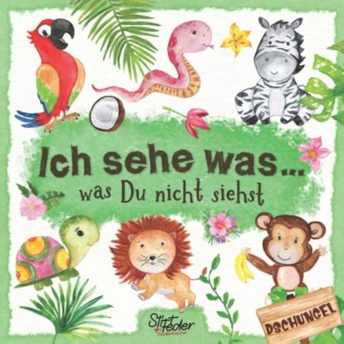 Ich sehe was, was Du nicht siehst: Ein liebevoll gestaltetes Such-Buch für Kinder ab 2 Jahren (German Edition)