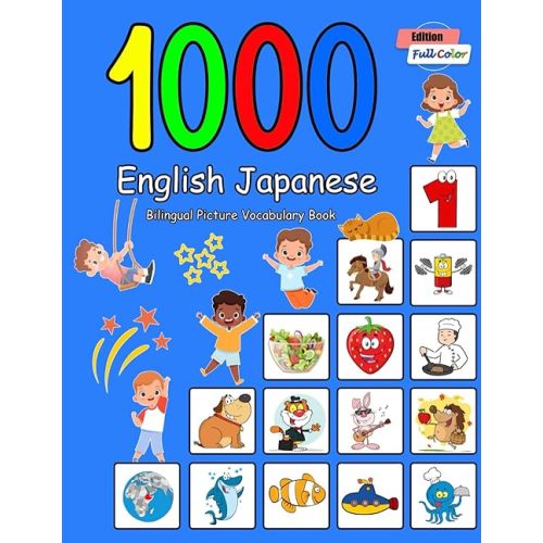 1000 English Japanese Bilingual Picture Vocabulary Book: Full Color Edition Paperback – July 16, 2023