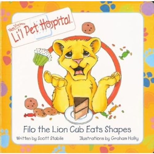 Filo the Lion Cub Eats Shapes (Li'l Pet Hospital)